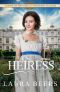 [Ladies of Miss Bell's Finishing School 02] • The Heiress (Ladies of Miss Bell's Finishing School Book 2)